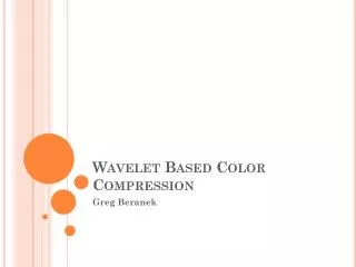 Wavelet Based Color Compression