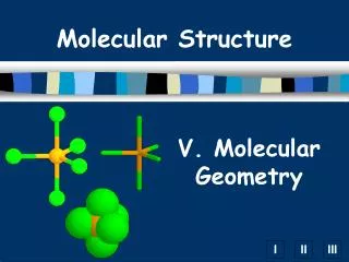 V. Molecular Geometry