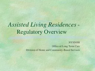 Assisted Living Residences - Regulatory Overview