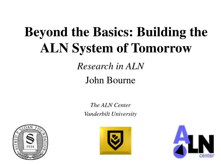 beyond the basics building the aln system of tomorrow