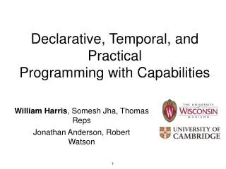 Declarative, Temporal, and Practical Programming with Capabilities
