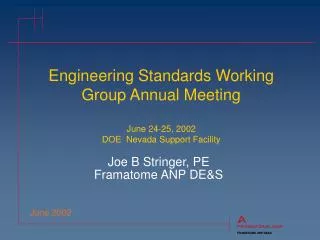 Engineering Standards Working Group Annual Meeting June 24-25, 2002 DOE Nevada Support Facility