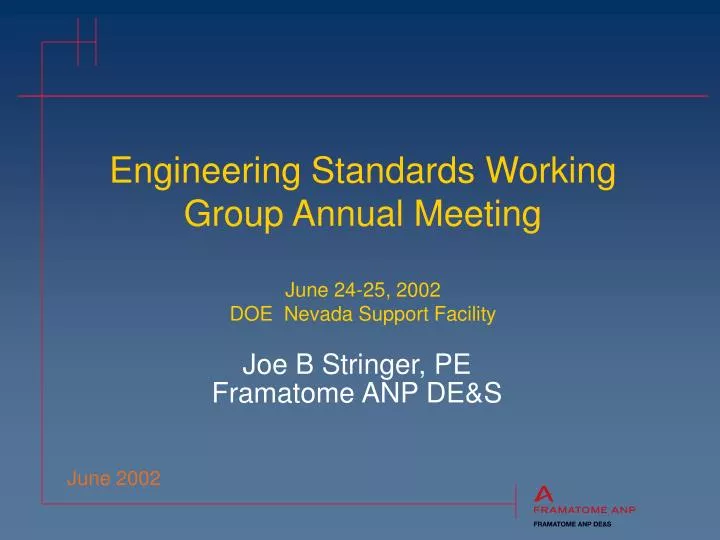engineering standards working group annual meeting june 24 25 2002 doe nevada support facility