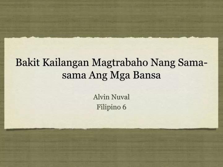 bakit kailangan magtrabaho nang sama sama ang mga bansa