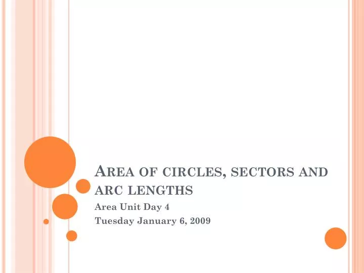 area of circles sectors and arc lengths