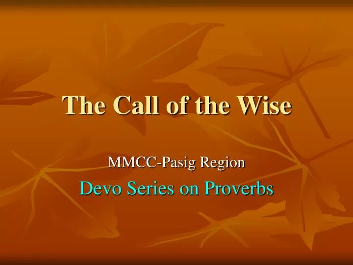 the call of the wise