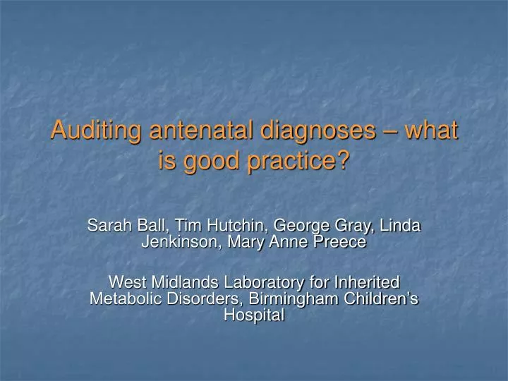 auditing antenatal diagnoses what is good practice