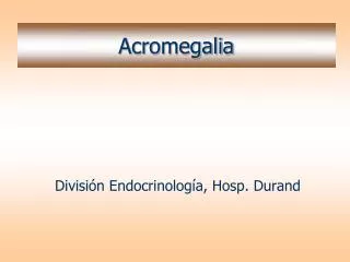 acromegalia