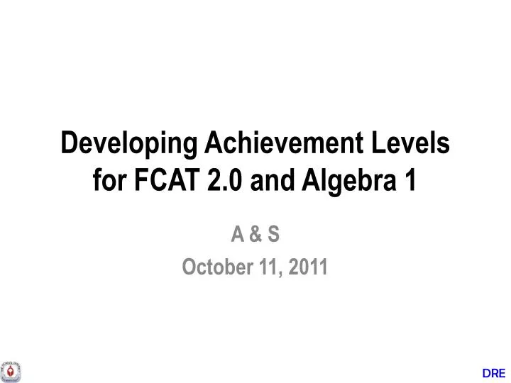 developing achievement levels for fcat 2 0 and algebra 1