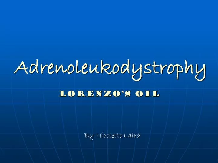 adrenoleukodystrophy