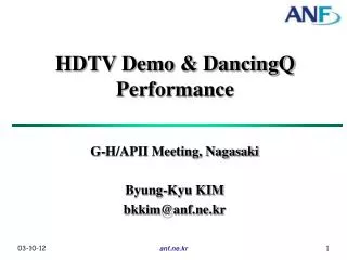 HDTV Demo &amp; DancingQ Performance