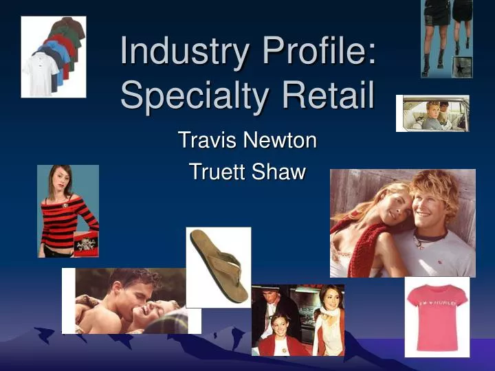 industry profile specialty retail
