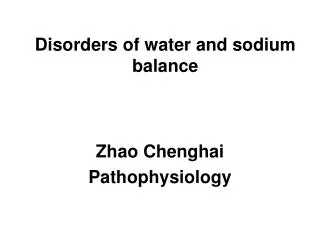 Disorders of water and sodium balance