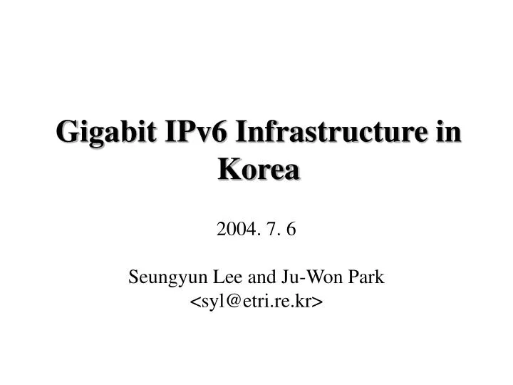 gigabit ipv6 infrastructure in korea