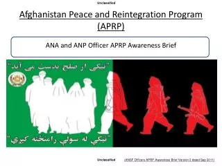 Afghanistan Peace and Reintegration Program (APRP) ANA and ANP Officer APRP Awareness Brief