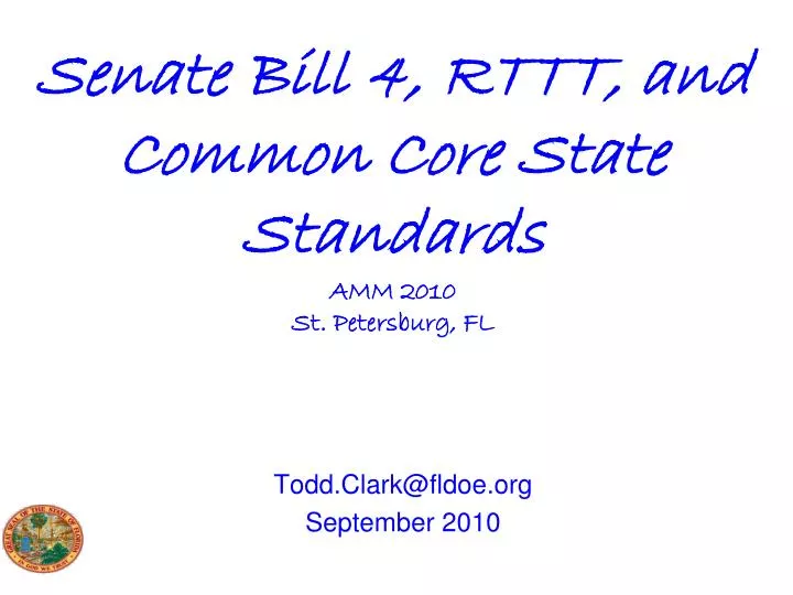 senate bill 4 rttt and common core state standards amm 2010 st petersburg fl