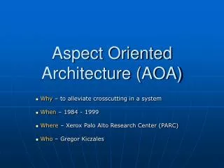 Aspect Oriented Architecture (AOA)