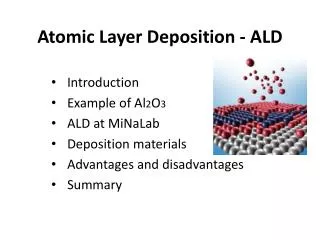 Atomic Layer Deposition - ALD