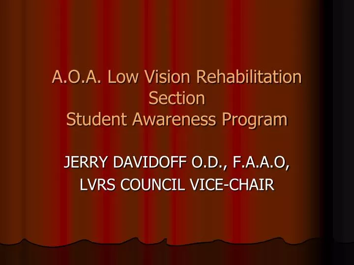 a o a low vision rehabilitation section student awareness program