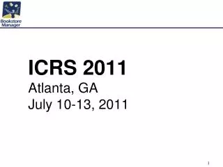 ICRS 2011 Atlanta, GA July 10-13, 2011
