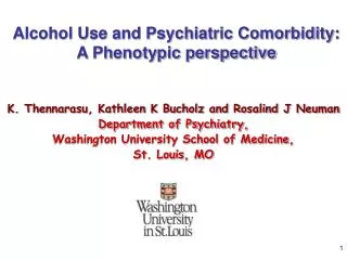 Alcohol Use and Psychiatric Comorbidity: A Phenotypic perspective