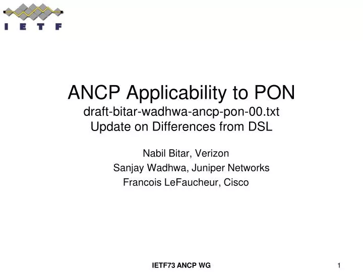 ancp applicability to pon draft bitar wadhwa ancp pon 00 txt update on differences from dsl