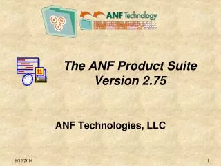 The ANF Product Suite Version 2.75