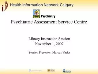 Psychiatric Assessment Service Centre