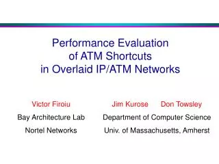 Performance Evaluation of ATM Shortcuts in Overlaid IP/ATM Networks