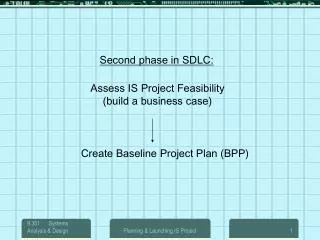 Assess IS Project Feasibility (build a business case)