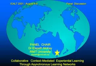 I CALT 200 1 : August 6 -8 Panel Discussion