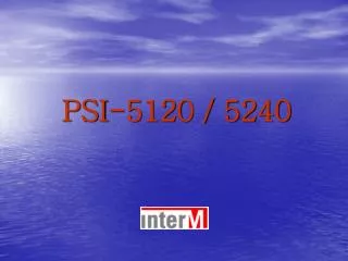PSI-5120 / 5240