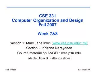 CSE 331 Computer Organization and Design Fall 2007 Week 7&amp;8