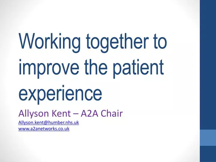 working together to improve the patient experience