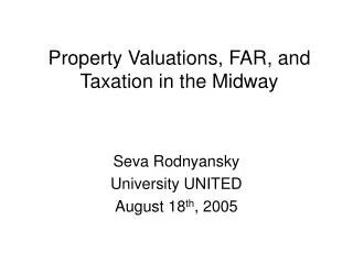 Property Valuations, FAR, and Taxation in the Midway