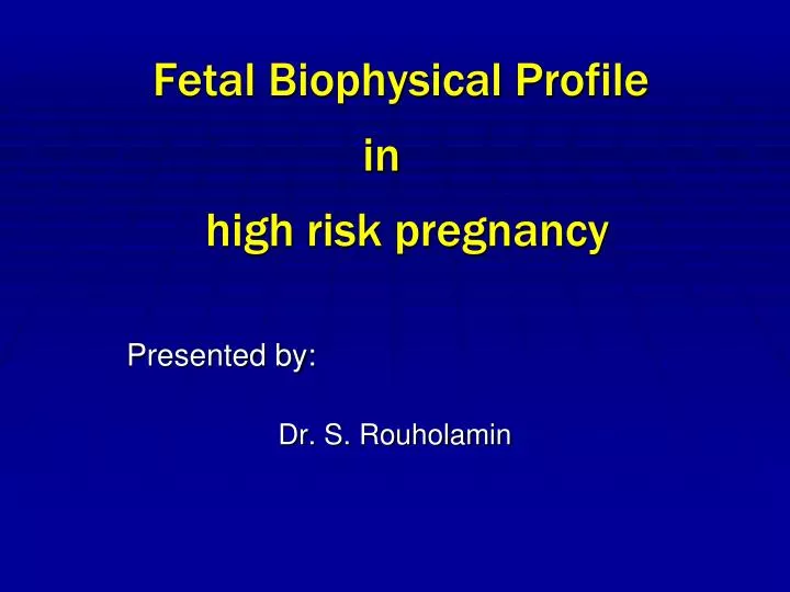 fetal biophysical profile in high risk pregnancy