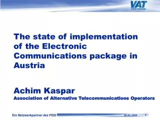 The state of implementation of the Electronic Communications package in Austria