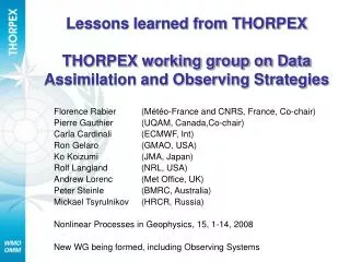Lessons learned from THORPEX THORPEX working group on Data Assimilation and Observing Strategies