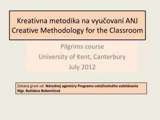 kreat vna metodika na vyu ovan anj creative methodology for the classroom