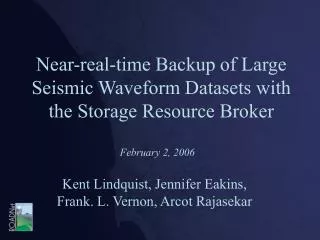 Near-real-time Backup of Large Seismic Waveform Datasets with the Storage Resource Broker