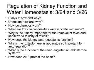 Regulation of Kidney Function and Water Homeostasis: 3/24 and 3/26