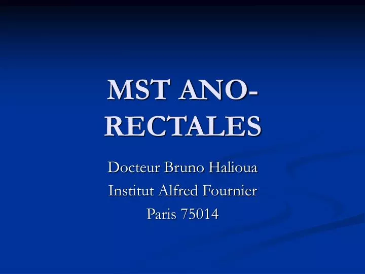 mst ano rectales