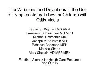 The Variations and Deviations in the Use of Tympanostomy Tubes for Children with Otitis Media
