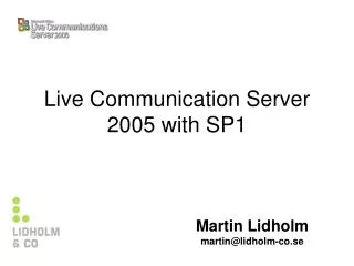 Live Communication Server 2005 with SP1