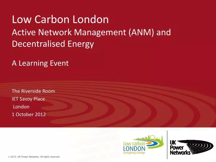low carbon london active network management anm and decentralised energy a learning event