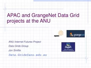 APAC and GrangeNet Data Grid projects at the ANU