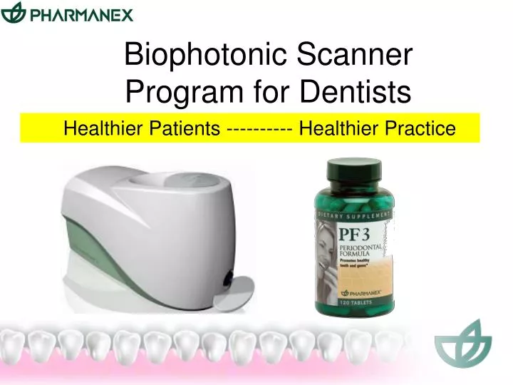 biophotonic scanner program for dentists