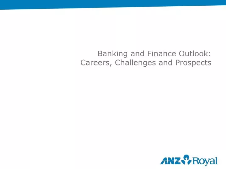 banking and finance outlook careers challenges and prospects