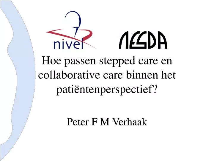 hoe passen stepped care en collaborative care binnen het pati ntenperspectief