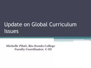 Update on Global Curriculum Issues